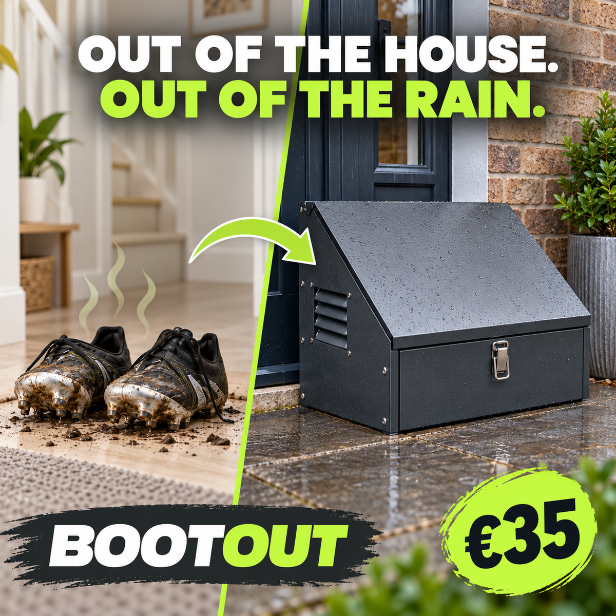 Boot Out - Out of the house, out of the rain. Ventilated outdoor boot storage box.